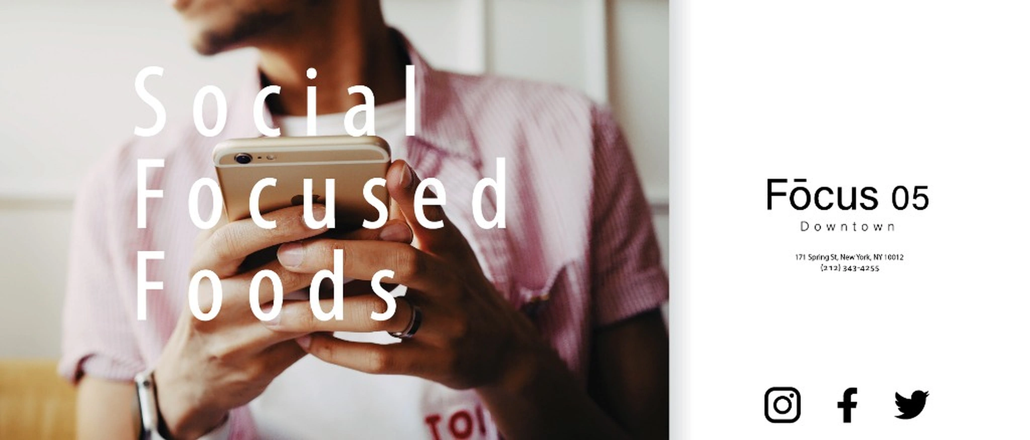 Focus 05 Downtown Campaign Poster - Social Focused Foods